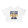 Grab them by the Pussy Champion Women's Heritage Cropped T-Shirt