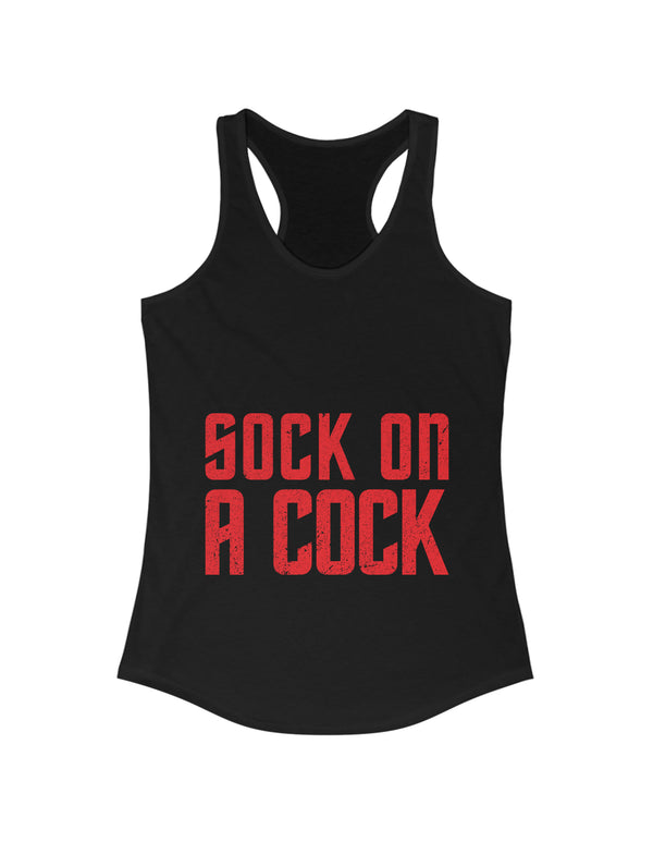Sock on a Cock Women's Ideal Racerback Tank