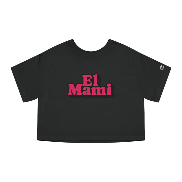 El Mami Champion Women's Heritage Cropped T-Shirt