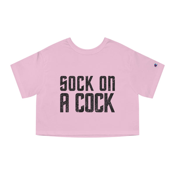 Sock on a Cock Champion Women's Heritage Cropped T-Shirt