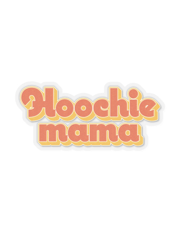 Hoochie Mama  Stickers