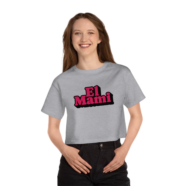 El Mami Champion Women's Heritage Cropped T-Shirt