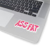 ASS FAT Stickers