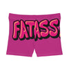 ASS FAT PINK Shorts