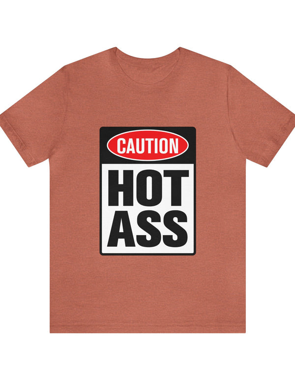 Caution Hot Ass Unisex Jersey Short Sleeve Tee