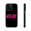 ASS FAT BLACK Tough Cases