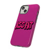 ASS FAT PINK Tough Cases