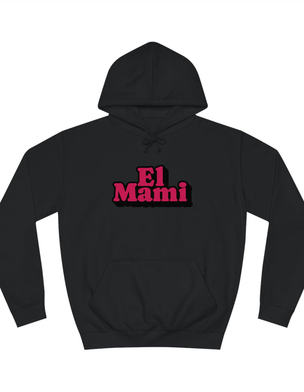 El Mami Unisex College Hoodie