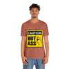 Caution Hot Ass Unisex Jersey Short Sleeve Tee