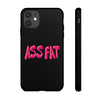 ASS FAT BLACK Tough Cases