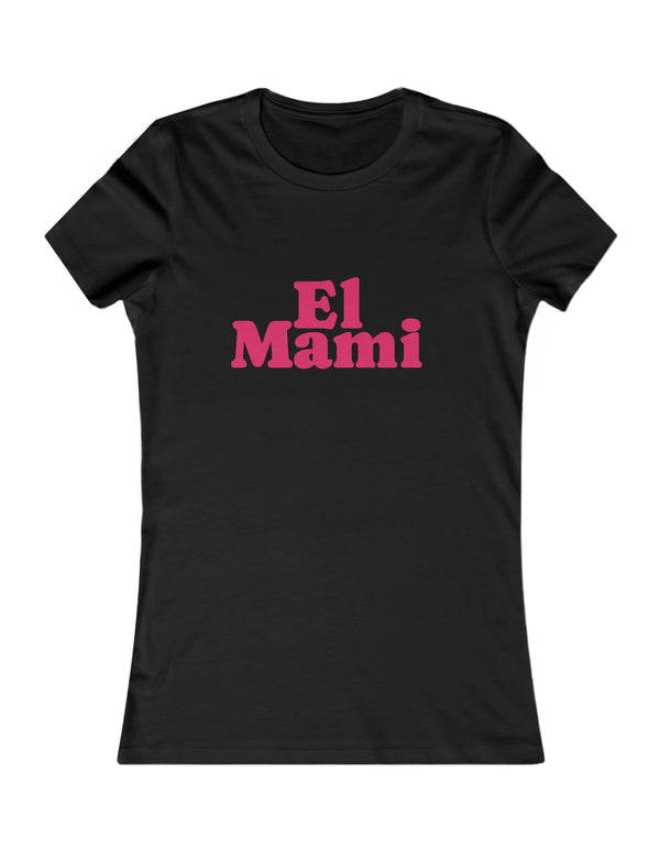 El Mami Women's Favorite Tee