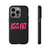 ASS FAT BLACK Tough Cases