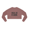 Sock on a Cock Women's Cropped Sweatshirt