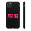 ASS FAT BLACK Tough Cases