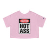 Caution Hot Ass Champion Women's Heritage Cropped T-Shirt