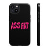 ASS FAT BLACK Tough Cases