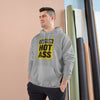 Caution Hot Ass Champion Hoodie