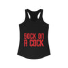 Sock on a Cock Women's Ideal Racerback Tank