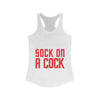 Sock on a Cock Women's Ideal Racerback Tank