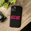 ASS FAT BLACK Tough Cases