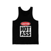 Caution Hot Ass Unisex Jersey Tank