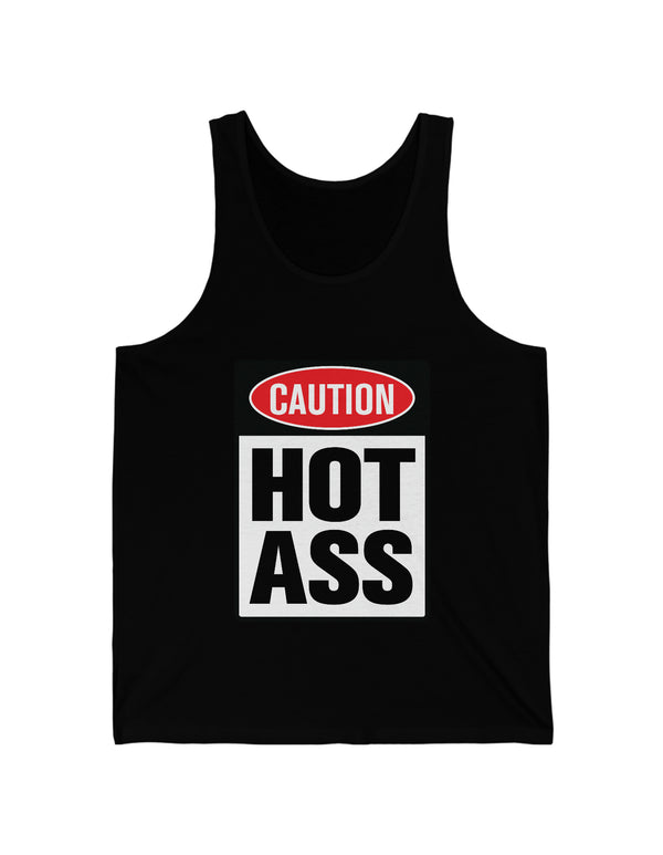 Caution Hot Ass Unisex Jersey Tank