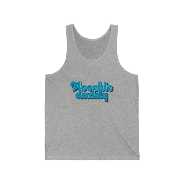 Hoochie Daddy  Unisex Jersey Tank