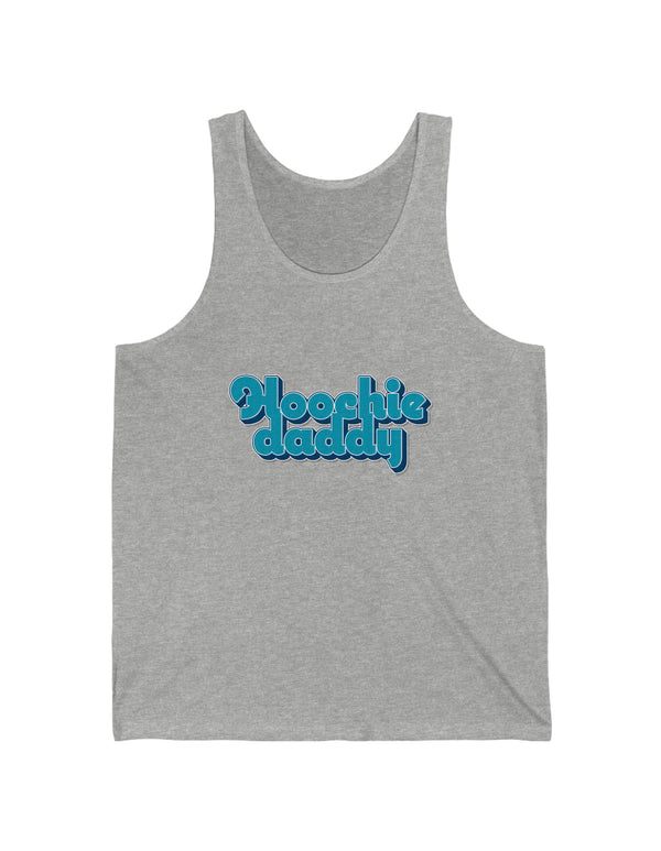 Hoochie Daddy  Unisex Jersey Tank