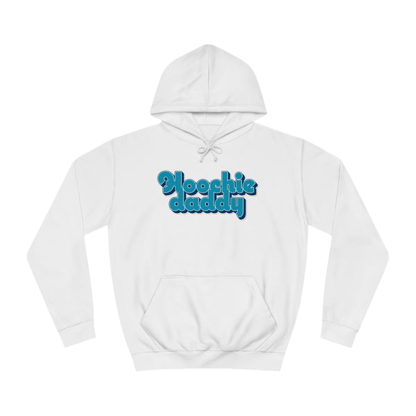 Hoochie Daddy Unisex College Hoodie