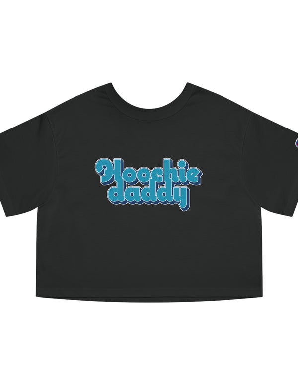 Hoochie Daddy Champion Women's Heritage Cropped T-Shirt