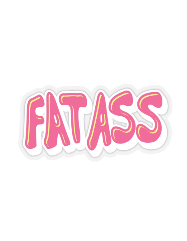 FAT ASS Stickers