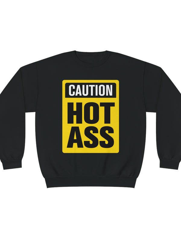 Caution Hot Ass Unisex NuBlend® Crewneck Sweatshirt