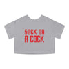 Sock on a Cock Champion Women's Heritage Cropped T-Shirt