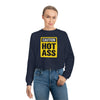 Caution Hot Ass Women's Cropped Fleece Pullover