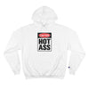 Caution Hot Ass Champion Hoodie