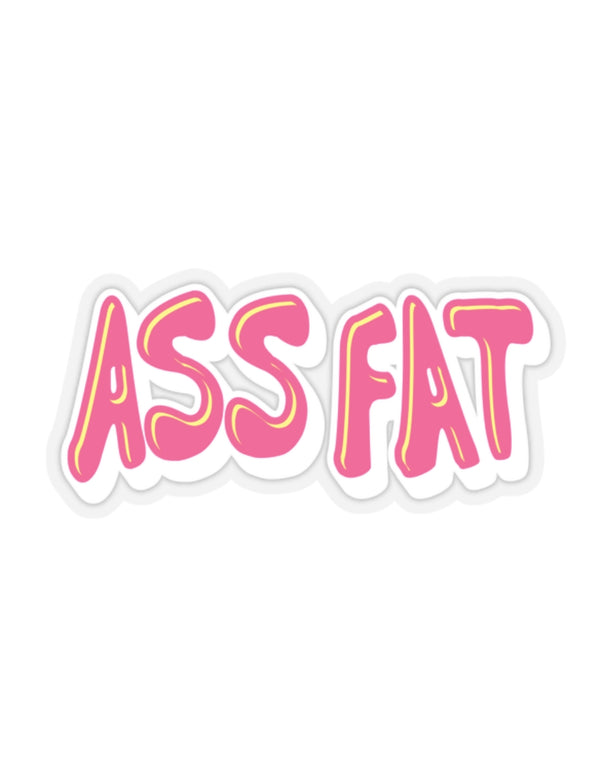 ASS FAT Stickers