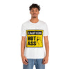 Caution Hot Ass Unisex Jersey Short Sleeve Tee