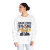 Grab them by the Pussy  Unisex NuBlend® Crewneck Sweatshirt