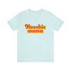 Hoochie Mama Unisex Jersey Short Sleeve Tee