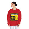 Caution Hot Ass Unisex NuBlend® Crewneck Sweatshirt