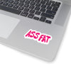 ASS FAT Stickers