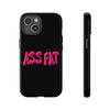 ASS FAT BLACK Tough Cases