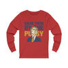 Grab them by the Pussy Unisex Jersey Long Sleeve Tee