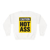 Caution Hot Ass Unisex NuBlend® Crewneck Sweatshirt