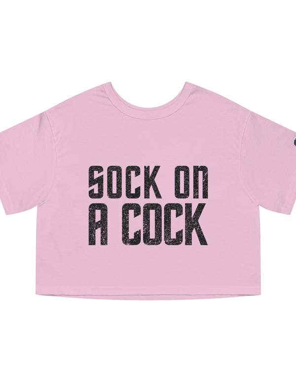 Sock on a Cock Champion Women's Heritage Cropped T-Shirt