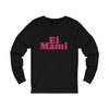 El Mami Unisex Jersey Long Sleeve Tee