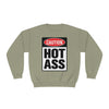 Caution Hot Ass Unisex NuBlend® Crewneck Sweatshirt