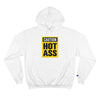 Caution Hot Ass Champion Hoodie