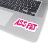 ASS FAT Stickers