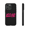 ASS FAT BLACK Tough Cases